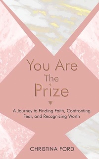 Enlarge image Cover: You Are The Prize - Christina Ford