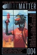 Cover: Dark Matter Magazine Issue 004 - IngramSpark