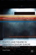 Cover: Politics and Theatre in Twentieth-Century Europe - Palgrave MacMillan