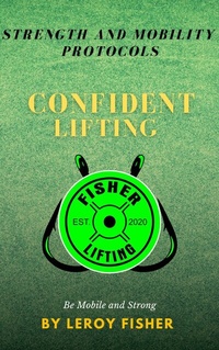 Abbildung von: Fisher Lifting Strength and Mobility Protocols - BOOKBABY
