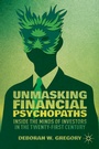 Cover: Unmasking Financial Psychopaths - Palgrave MacMillan