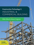 Cover: Construction Technology 2: Industrial and Commercial Building - Bloomsbury Visual Arts