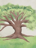 Cover: Lily Bee the Tree Hugger - Lulu.com