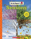 Cover: Seasons (Be an Expert!) - C. Press/F. Watts Trade