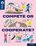 Cover: Oxford Reading Tree TreeTops Reflect: Oxford Reading Level 14: Compete or Cooperate? - Oxford University Press