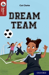 Enlarge image Cover: Oxford Reading Tree TreeTops Reflect: Oxford Reading Level 15: Dream Team - Oxford University Press