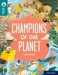 Cover: Oxford Reading Tree TreeTops Reflect: Oxford Reading Level 16: Champions of Our Planet - Oxford University Press