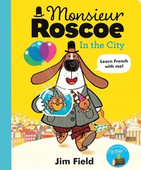 Abbildung von: Monsieur Roscoe in the City - Hodder Children's Books
