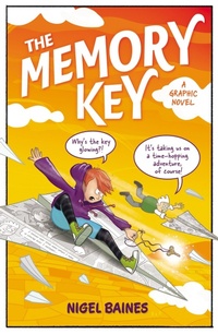 Enlarge image Cover: The Memory Key - Hodder Children's Books