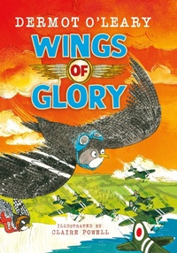 Enlarge image Cover: Wings of Glory - Hodder Children's Books