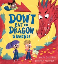 Abbildung von: Don't Eat the Dragon Snacks! - Hodder Children's Books