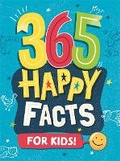 Cover: 365 Happy Facts for Kids - Franklin Watts Ltd