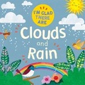 Cover: I'm Glad There Are: Clouds and Rain - Franklin Watts Ltd