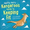 Cover: Healthy Habits: Kangaroo's Guide to Keeping Fit - Franklin Watts Ltd