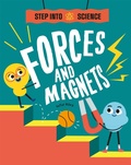 Cover: Step Into Science: Forces and Magnets - Franklin Watts Ltd