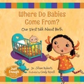 Cover: Where Do Babies Come From? Our First Talk About Birth - Orca Book Publishers,Canada