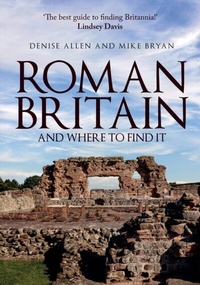 Enlarge image Cover: Roman Britain and Where to Find It - Amberley Publishing
