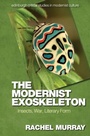 Cover: The Modernist Exoskeleton - Edinburgh University Press