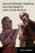 Cover: Gerard Manley Hopkins and the Spell of John Duns Scotus - Edinburgh University Press