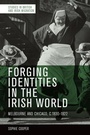 Cover: Forging Identities in the Irish World - Edinburgh University Press
