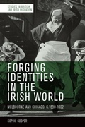 Cover: Forging Identities in the Irish World - Edinburgh University Press