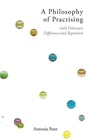 Cover: A Philosophy of Practising - Edinburgh University Press