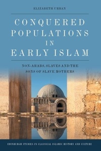 Abbildung von: Conquered Populations in Early Islam - Edinburgh University Press