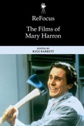 Cover: ReFocus: The Films of Mary Harron - Edinburgh University Press
