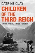 Cover: Children of the Third Reich - Weidenfeld & Nicolson