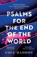 Cover: Psalms For The End Of The World - Headline Book Publishing