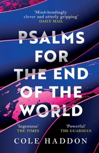 Enlarge image Cover: Psalms For The End Of The World - Headline Book Publishing