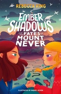 Cover: Ember Shadows and the Fates of Mount Never - Orion Children's Books