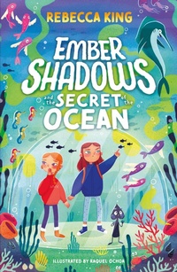 Enlarge image Cover: Ember Shadows and the Secret of the Ocean - Orion Children's Books