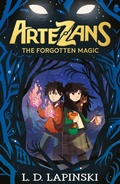 Cover: Artezans: The Forgotten Magic - Orion Children's Books