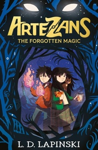 Enlarge image Cover: Artezans: The Forgotten Magic - Orion Children's Books