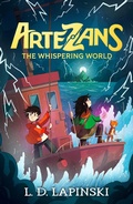 Cover: Artezans: The Whispering World - Orion Children's Books
