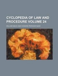 Enlarge image Cover: Cyclopedia of Law and Procedure Volume 24 - Rarebooksclub.com