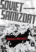Cover: Soviet Samizdat - Northern Illinois University Press