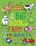 Cover: My First Big Book of Farm Animals - Little Bee Books Inc.
