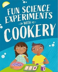 Enlarge image Cover: Fun Science: Experiments with Cookery - Wayland