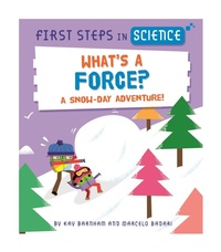 Enlarge image Cover: First Steps in Science: What's a Force? - Wayland