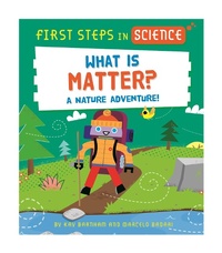 Enlarge image Cover: First Steps in Science: First Steps in Science: What is Matter? - Wayland