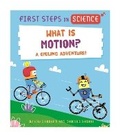 Cover: First Steps in Science: First Steps in Science: What is Motion? - Wayland