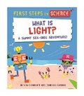 Cover: First Steps in Science: First Steps in Science: What is Light? - Wayland