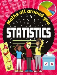 Enlarge image Cover: Maths All Around You: Statistics - Wayland