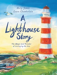 Enlarge image Cover: A Lighthouse Story - Bloomsbury Childrens Books