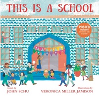 Enlarge image Cover: This Is a School - Candlewick Press,U.S.