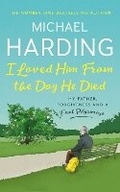 Cover: I Loved Him From The Day He Died - Hachette Books Ireland