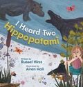 Cover: I Heard Two Hippopotami - FriesenPress