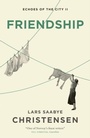 Cover: Friendship - MacLehose Press